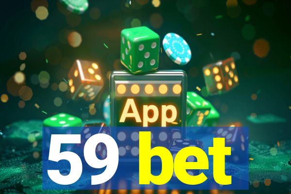 59 bet